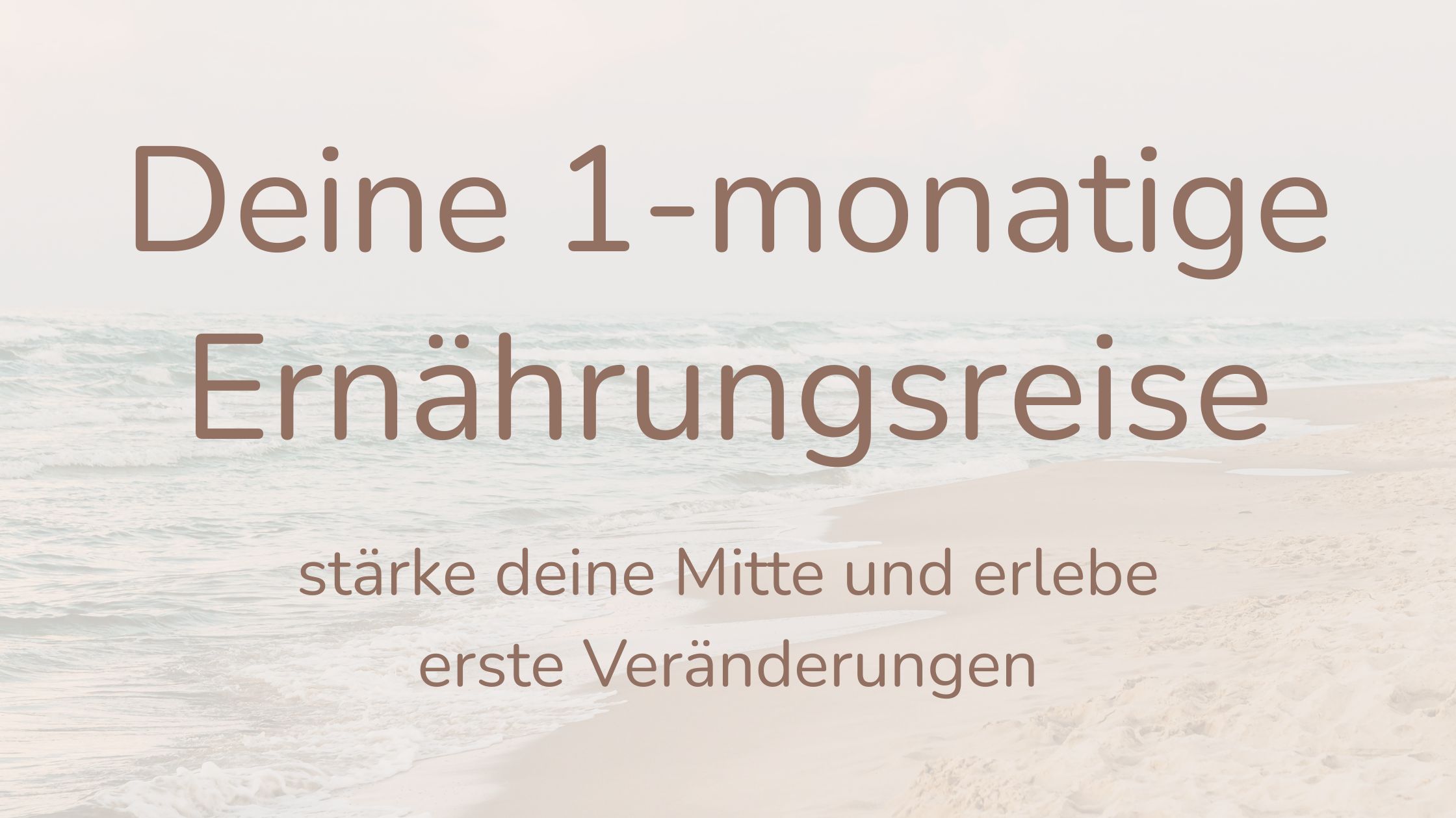1 Monat Begleitung